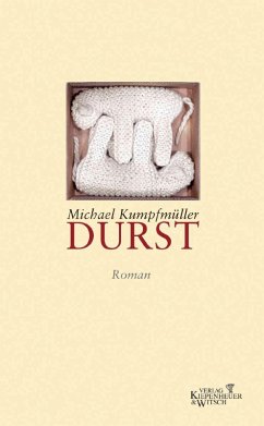 Durst (eBook, ePUB) - Kumpfmüller, Michael