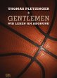 Gentlemen, wir leben am Abgrund (eBook,... - Bild 1