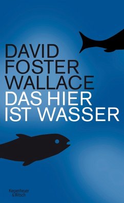 Das hier ist Wasser (eBook, ePUB) - Foster Wallace, David