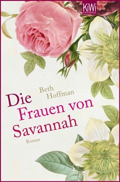 Die Frauen von Savannah (eBook, ePUB) - Hoffman, Beth