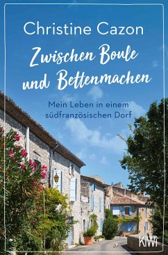 Zwischen Boule und Bettenmachen (eBook, ePUB) - Cazon, Christine