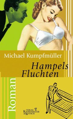 Hampels Fluchten (eBook, ePUB) - Kumpfmüller, Michael