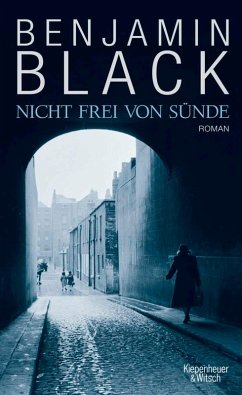 Nicht frei von Sünde / Quirke Bd.1 (eBook, ePUB) - Black, Benjamin; Banville, John