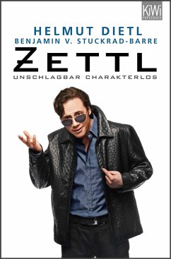 Zettl - unschlagbar charakterlos (eBook, ePUB) - Dietl, Helmut; Stuckrad-Barre, Benjamin von