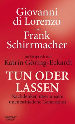 Tun oder Lassen (eBook, ePUB) - Schirrmacher, Frank; Lorenzo, Giovanni di