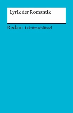 Lektüreschlüssel. Lyrik der Romantik (eBook, PDF) - Köcher, Markus; Riman, Anna