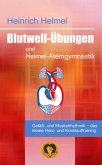 Blutwell-Übungen und Helmel-Atemgymnastik