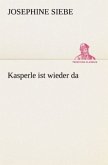Kasperle ist wieder da
