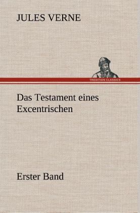 Das Testament eines Excentrischen Das Testament eines Excentrischen