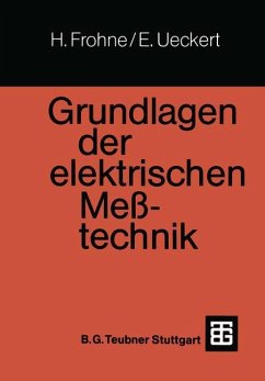 Grundlagen der elektrischen Meßtechnik - Frohne, Heinrich; Ueckert, Erwin