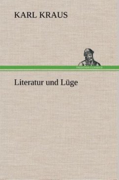 Literatur und Lüge - Kraus, Karl