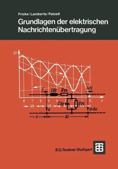 Grundlagen der elektrischen Nachrichtenübertragung - Fricke, Hans;Patzelt, Ernst;Lamberts, Kurt