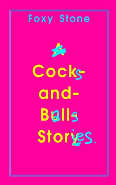 Cocks and Balls Stories