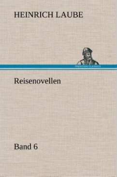 Reisenovellen - Laube, Heinrich