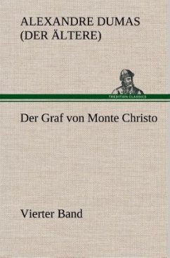 Der Graf von Monte Christo - Dumas, Alexandre, der Ältere