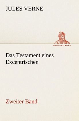 Das Testament eines Excentrischen Das Testament eines Excentrischen