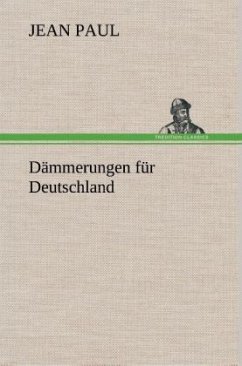Dämmerungen für Deutschland - Jean Paul