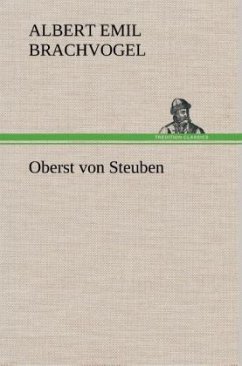 Oberst von Steuben - Brachvogel, Albert Emil Oberst von Steuben - Brachvogel, Albert Emil