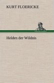 Helden der Wildnis Helden der Wildnis