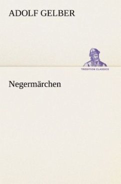 Negermärchen - Gelber, Adolf