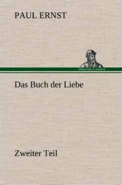 Das Buch der Liebe - Ernst, Paul