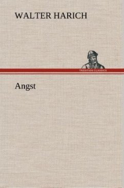 Angst - Harich, Walter