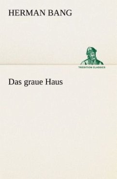 Das graue Haus - Bang, Herman