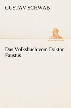 Das Volksbuch vom Doktor Faustus - Schwab, Gustav