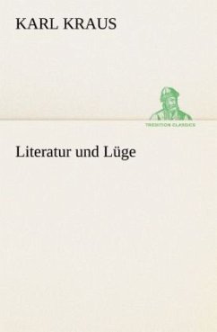 Literatur und Lüge - Kraus, Karl