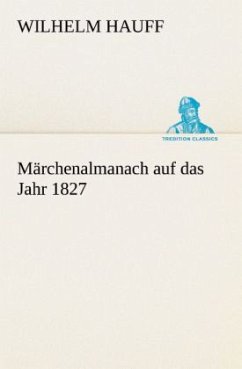 Märchenalmanach auf das Jahr 1827 - Hauff, Wilhelm