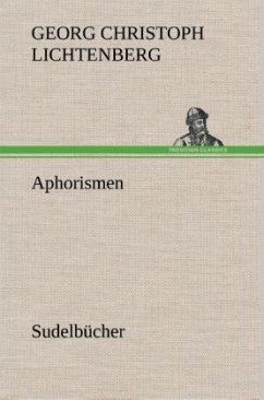 Aphorismen - Lichtenberg, Georg Chr.