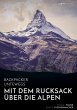 Backpacker unterwegs: Mit dem Rucksack... - Bild 1