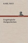 Erzgebirgische Dorfgeschichten