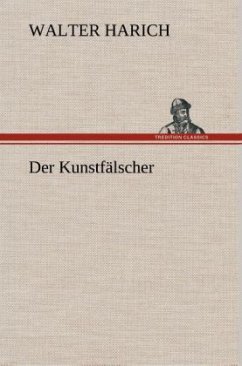 Der Kunstfälscher - Harich, Walter