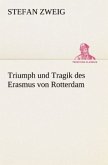 Triumph und Tragik des Erasmus von Rotterdam