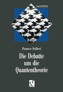 Die Debatte um die Quantentheorie - Selleri, Franco