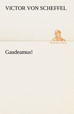 Gaudeamus! - Scheffel, Victor von