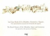 Las casas reales de la Alhambra : una aproximación al proceso de formación del espacio