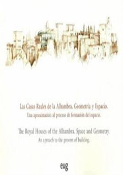 Las casas reales de la Alhambra : una aproximación al proceso de formación del espacio - Casado de Amezúa Vázquez, Joaquín