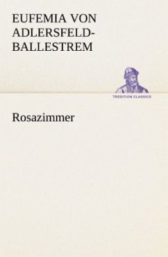 Rosazimmer - Adlersfeld-Ballestrem, Eufemia von