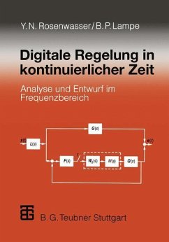 Digitale Regelung in kontinuierlicher Zeit - Rosenwasser, Yephim N.;Lampe, Bernhard