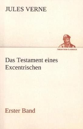 Das Testament eines Excentrischen Das Testament eines Excentrischen