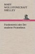 Frankenstein oder Der moderne Prometheus - Bild 1
