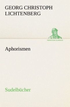 Aphorismen - Lichtenberg, Georg Chr.