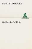 Helden der Wildnis Helden der Wildnis