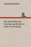 Das Kulturleben der Griechen und Römer in seiner Entwicklung