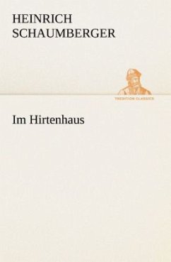 Im Hirtenhaus - Schaumberger, Heinrich