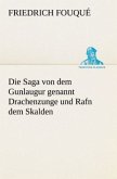 Die Saga von dem Gunlaugur genannt Drachenzunge und Rafn dem Skalden