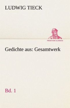 Gedichte aus: Gesamtwerk - Tieck, Ludwig