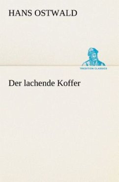 Der lachende Koffer - Ostwald, Hans